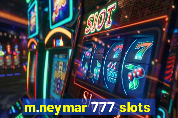 m.neymar 777 slots